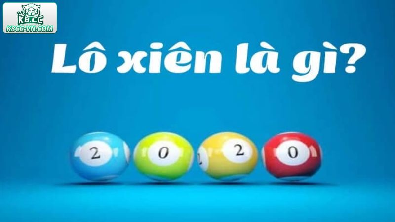 Khái quát chung về thông tin của lô xiên trong cá cược