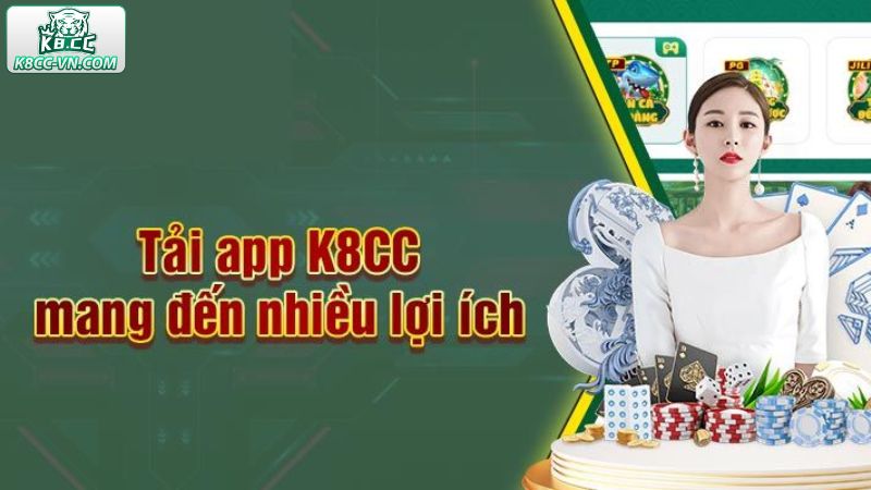 Ưu điểm khi tải app K8CC